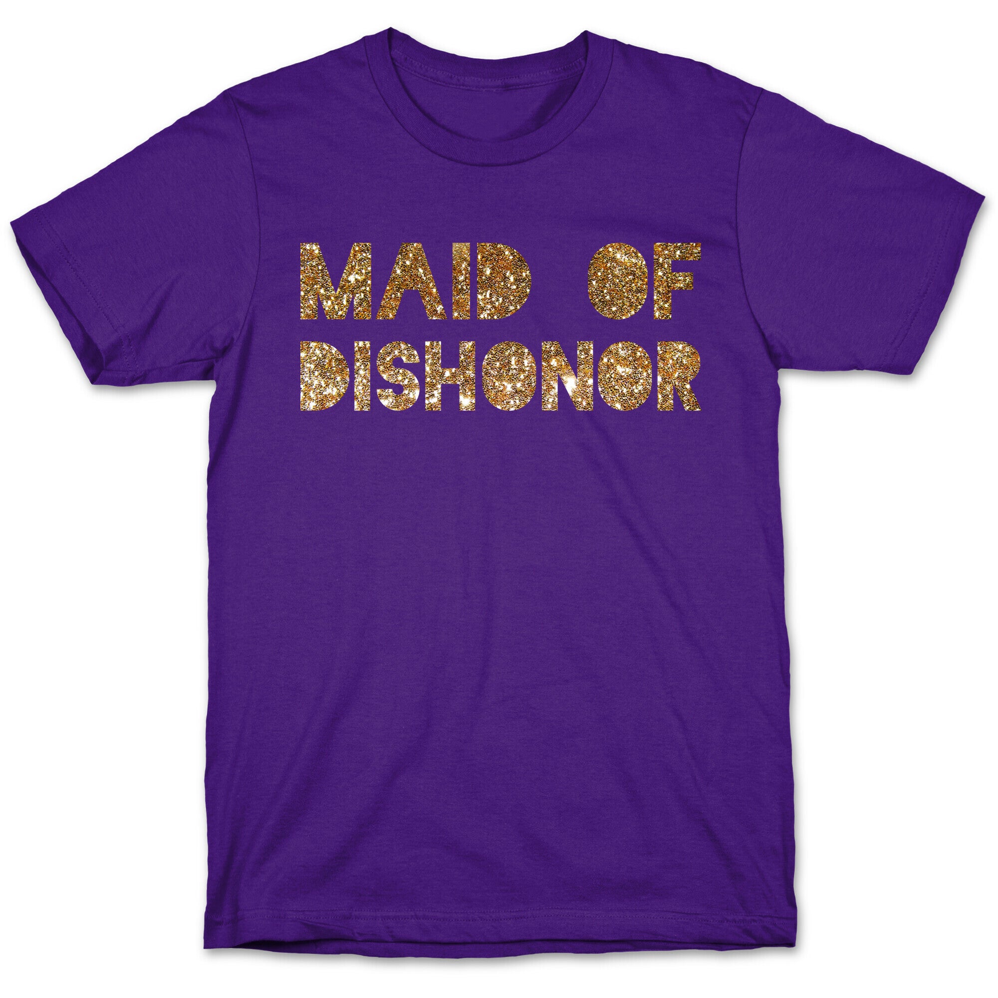 Maid of Dishonor T-Shirt